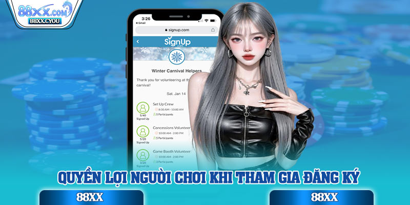 Quyền lợi người chơi khi tham gia đăng ký