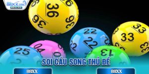 Soi Cầu Song Thủ Đề
