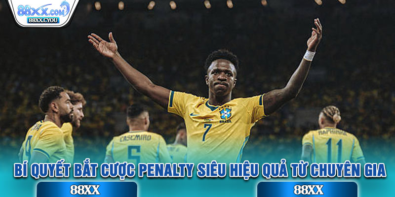 Bí quyết bắt cược Penalty siêu hiệu quả từ chuyên gia